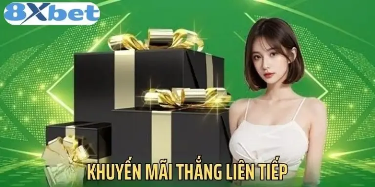 8xbet thắng liên tiếp nhận quà khủng lên đến 88,888K