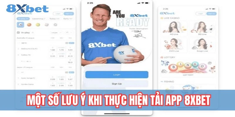 Tải App 8xbet - Thao Tác Đơn Giản Trải Nghiệm Dễ Dàng 5 Lưu ý quan trọng khi tải ứng dụng 8xbet về thiết bị di động